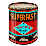 Superfast Oil Can Vintage Sign Metal Sign