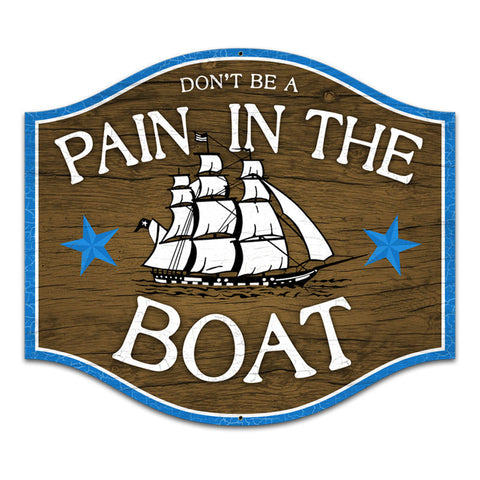 Pain In The Boat Vintage Sign Metal Sign