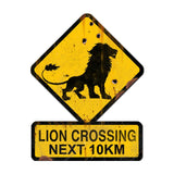 Lion Crossing Next 10 Km Vintage Sign Metal Sign