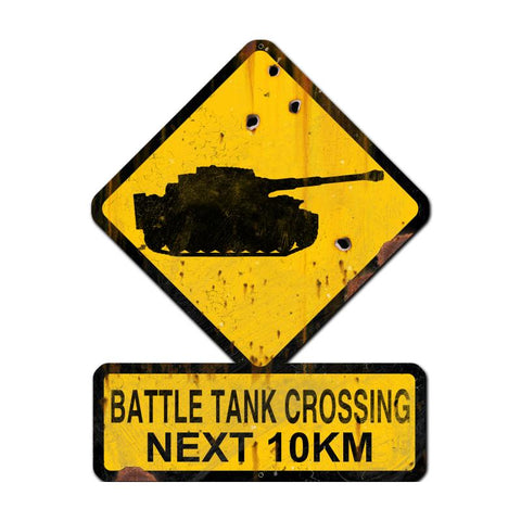 Battle Tank Crossing Next 10 Km Vintage Sign Metal Sign