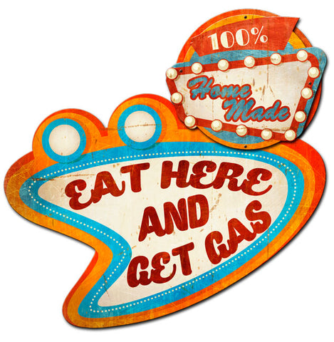 EAT HERE GET GAS Metal Sign