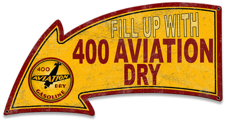 Fill-Up-With-400-Aviation-Dry-Arrow-Metal-Sign