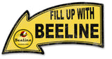 Fill Up With Beeline Arrow Metal Sign