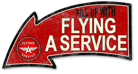Fill Up With Flying A Service Arrow Metal Sign