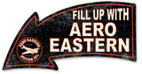 Fill Up With Aero Eastern Arrow Metal Sign