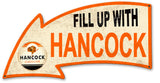 Fill Up With Hancock Arrow Metal Sign