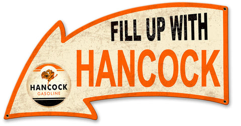 Fill Up With Hancock Arrow Metal Sign
