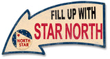 Fill Up With North Star Arrow Metal Sign