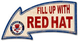Fill Up With Red Hat Gasoline Arrow Metal Sign