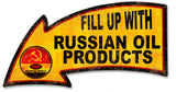 Fill Up With Russian Oil Products Arrow Metal Sign