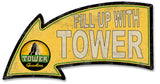 Fill Up With Tower Gasoline Arrow Metal Sign