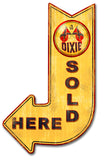 Dixie Gasoline Sold Here Arrow Metal Sign
