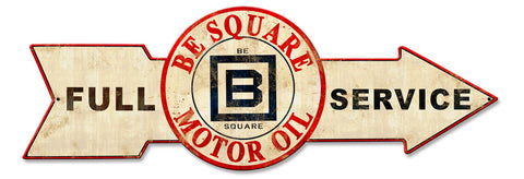 Full Service Be Square Motor Oil Metal Sign