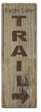Hiking Eagles Lake Trail Metal Sign