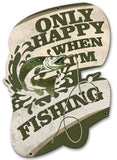 Only Happy When I'm Fishing Vintage Sign Metal Sign