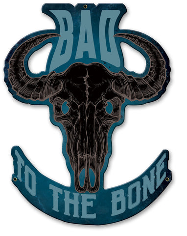 Bad To The Bone Blue Vintage Sign Metal Sign