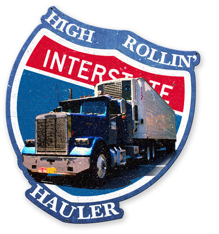 High Rolling Hauler Vintage Sign Metal Sign