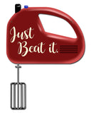 Just Beat It Vintage Sign Metal Sign