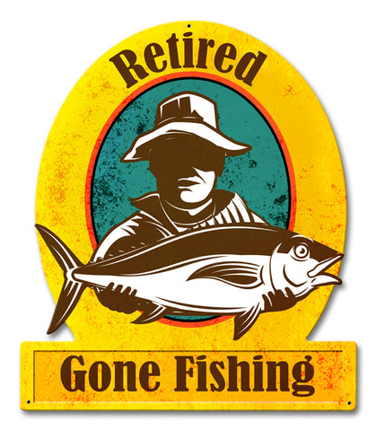 Gone Fishing Retired Vintage Sign Metal Sign