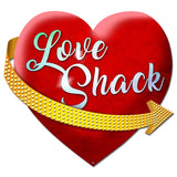 Love Shack Vintage Sign Metal Sign