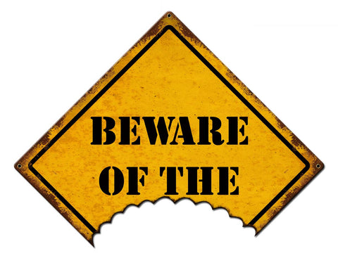 Beware-Of-The-Vintage-Sign-Metal-Sign