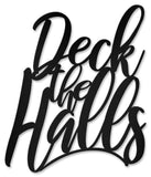 Deck The Halls Metal Sign