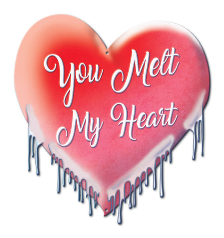 You-Melt-My-Heart-Metal-Sign
