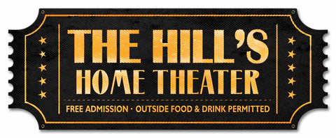 Home Theater Ticket  - Personalized Metal Sign