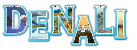 DENALI CUTOUT 18 x 6 Custom Shape Metal Sign