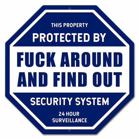F Around and Find Out Security Metal Sign 15in X 15in Metal Sign