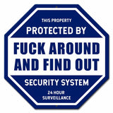 F Around and Find Out Security Metal Sign 15in X 15in Metal Sign