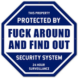 PSB389   F AROUND AND FIND OUT SECUIRTY Metal Sign