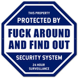 PSB390 - F AROUND AND FIND OUT SECUIRTY Metal Sign
