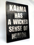 Karma Metal Sign