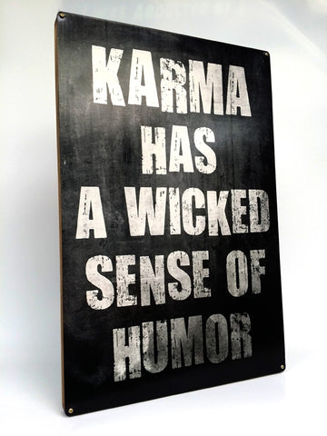 Karma Metal Sign