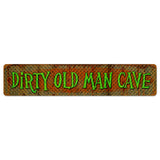 Dirty Old Man Cave Vintage Sign Metal Sign