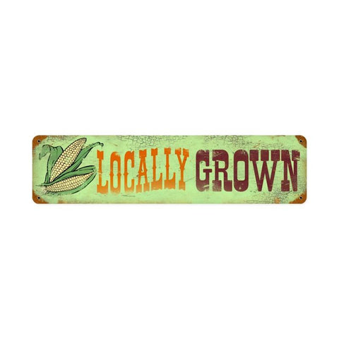 Locally Grown Vintage Sign Metal Sign