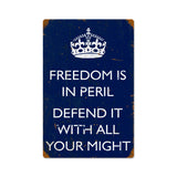 Freedom Is In Peril Vintage Sign Metal Sign