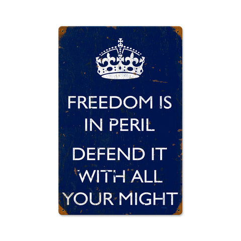 Freedom Is In Peril Vintage Sign Metal Sign