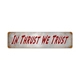 Thrust Trust Vintage Sign Metal Sign