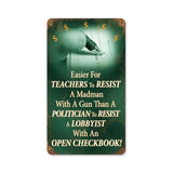 Teachers Vs Politicians Vintage Sign Metal Sign