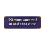 Never Thee Without Vintage Sign Metal Sign