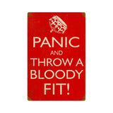 Panic Bloody Fit Vintage Sign Metal Sign