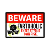 Beware Fartoholic Vintage Sign Metal Sign