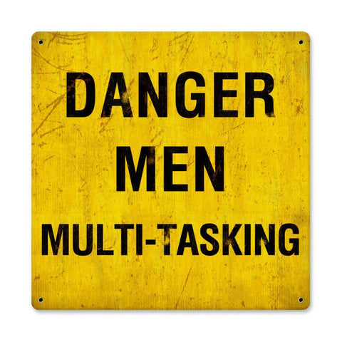 Danger Men Multitasking Vintage Sign Metal Sign