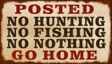 Posted Go Home Vintage Sign Metal Sign