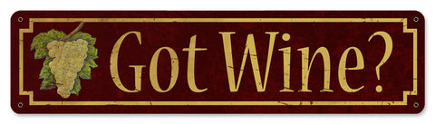 Got Wine Vintage Sign Metal Sign
