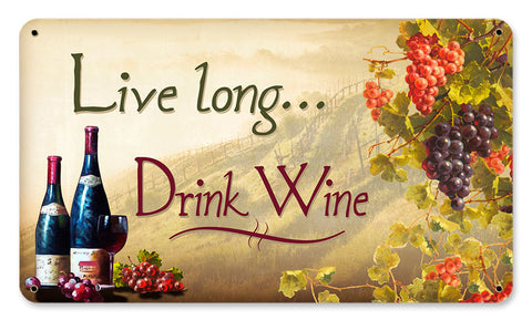 Live Long Wine Vintage Sign Metal Sign