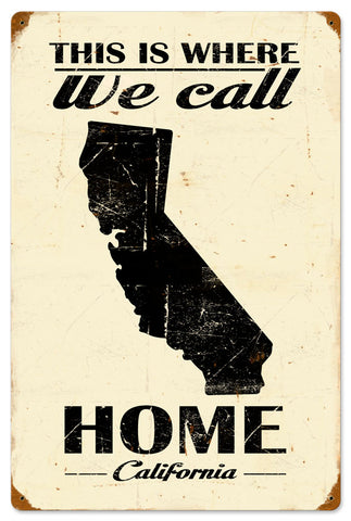 This Is Where We Call Home California Vintage Sign Metal Sign