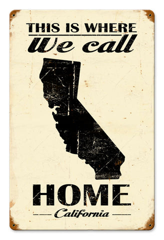 This Is Where We Call Home California Vintage Sign Metal Sign